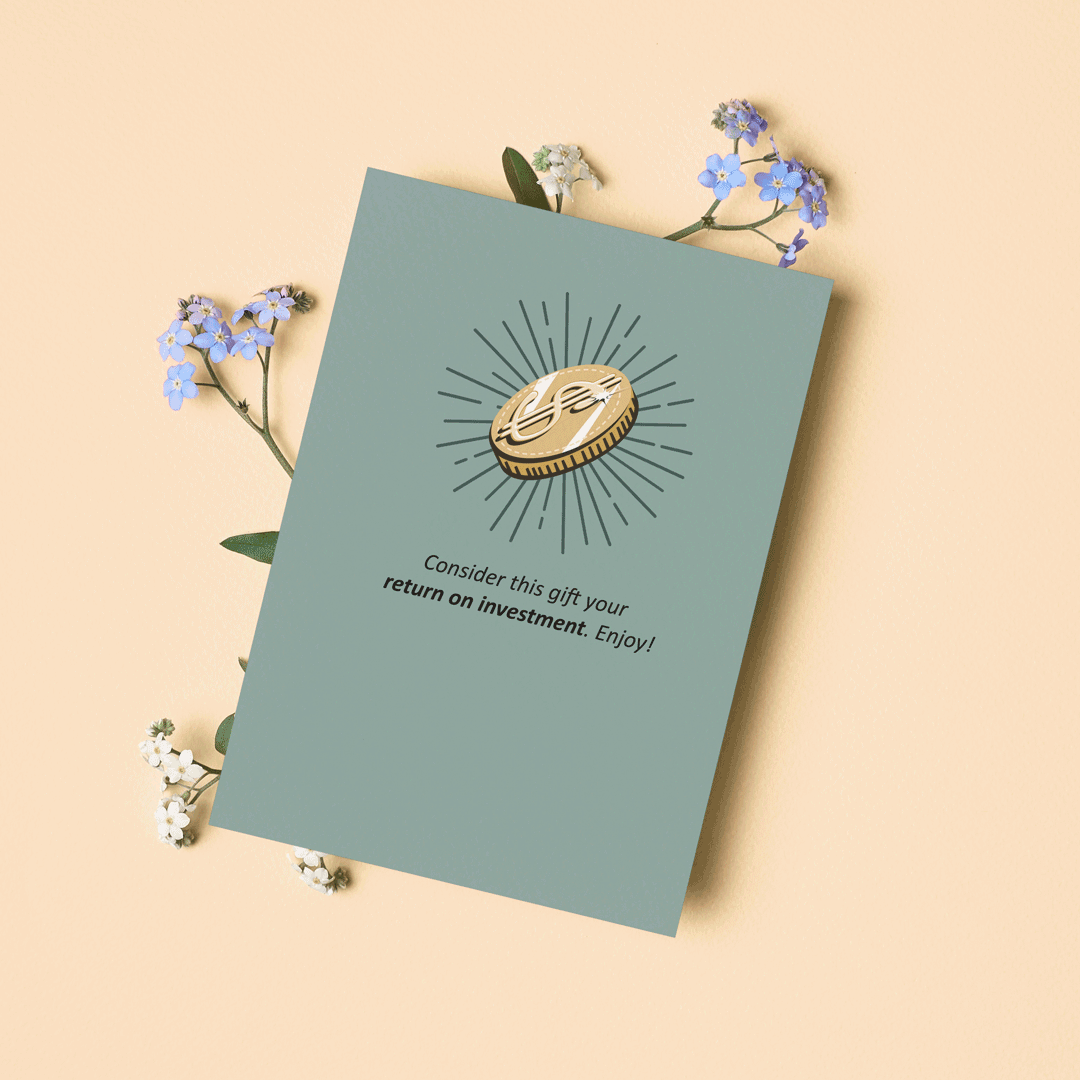 Consider this gift your return on investment Magic Card | Finance Bro Humour Greeting Card | Meme Gift Card